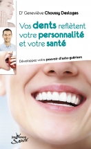 Vos dents reflètent votre personnalité et votre santé